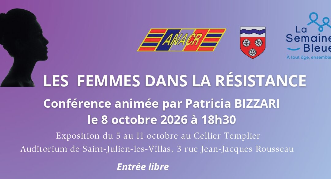 Conférence « LES FEMMES DANS LA RESISTANCE « 